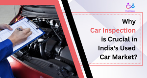 Why Car Inspection is Crucial in India's Used Car Market? by https://www.halotrades.com/