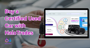 Buy a Certified Used Car with HaloTrades by https://www.halotrades.com/